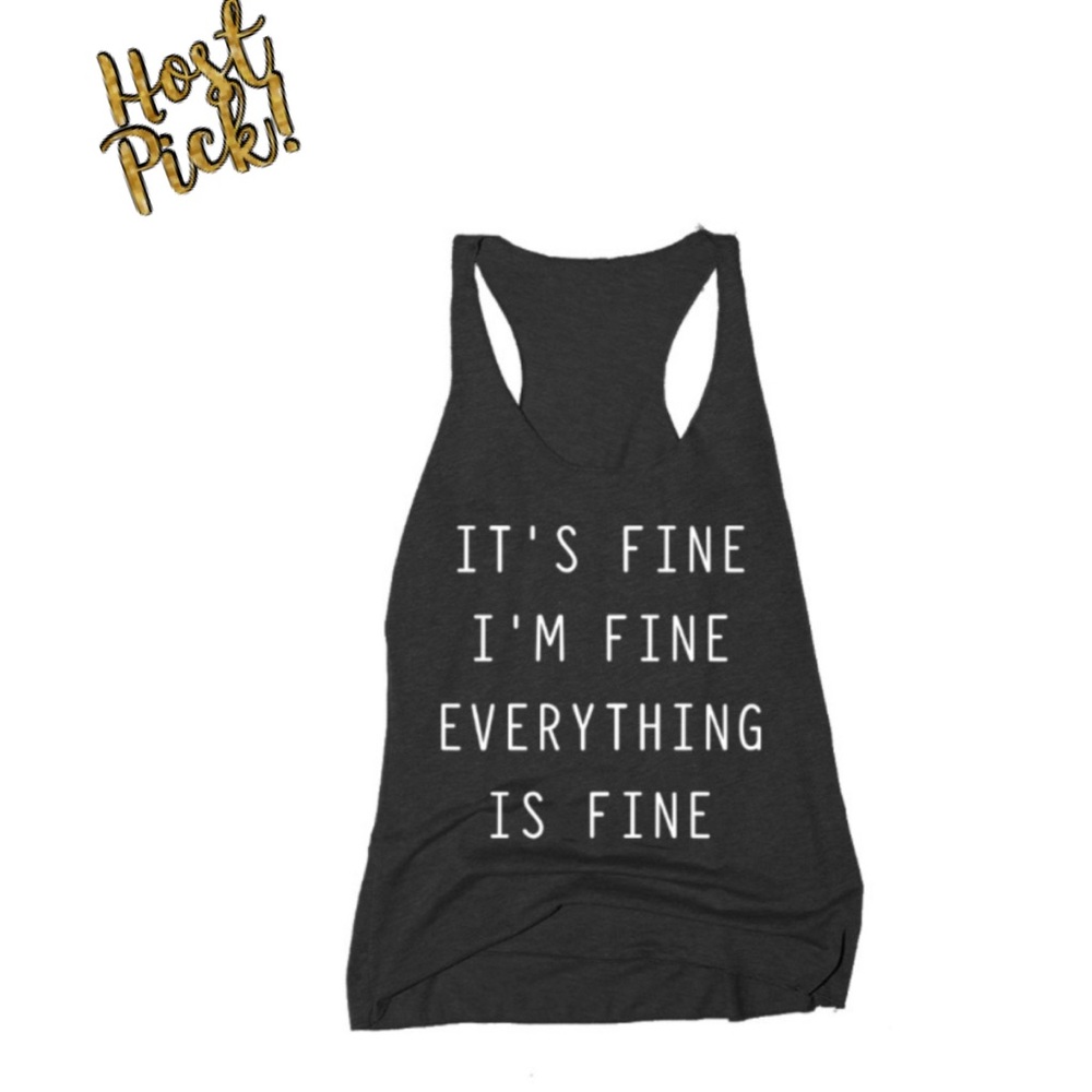 Size S-L “It’s Fine..” Racerback Tank Top
